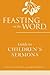 Feasting on the Word Guide to Children's Sermons