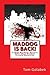 Maddog Is Back!: A Mike Murdock Mystery