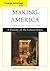 Making America: A History of the United States