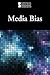 Media Bias (Introducing Issues with Opposing Viewpoints)