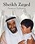 Sheikh Zayed by Frances La Bonte Sheikh Zayed by Frances La Bonte