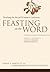 Feasting on the Word— Year C, Volume 1: Advent through Transfiguration