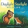 Daylight Starlight Wildlife by Wendell Minor