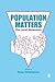 Population Matters: The Loc...