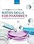 Maths Skills for Pharmacy