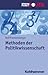 Methoden in der Politikwissenschaft (Brennpunkt Politik) (German Edition)