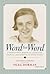 Word for Word: A Translator's Memoir of Literature, Politics, and Survival in Soviet Russia