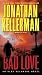 Bad Love (Alex Delaware, #8)
