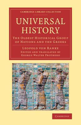 Universal History: The Oldest Historical Group of Nations and the Greeks (Cambridge Library Collection - Classics)