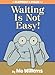 Waiting Is Not Easy! by Mo Willems