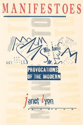 Manifestoes: Provocations of the Modern (Paperback)