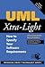 UML Xtra-Light: How to Specify your Software Requirements (SIGS: Managing Object Technology, Series Number 23)