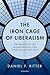 The Iron Cage of Liberalism: International Politics and Unarmed Revolutions in the Middle East and North Africa