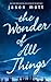 The Wonder Of All Things (Wheeler publishing)