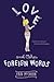 Love and Other Foreign Words