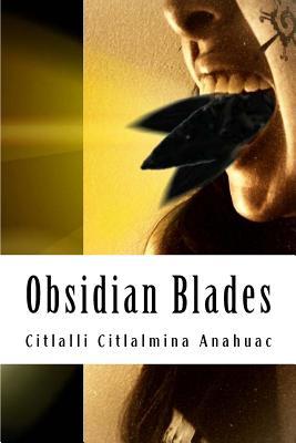 Obsidian Blades: Decolonizing Poetry for Indigenous People of the Occupied Americas