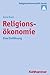 Religionsökonomie: Eine Ein...