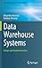Data Warehouse Systems: Design and Implementation (Data-Centric Systems and Applications)