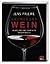 Grundkurs Wein: Alles, was ...