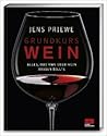 Grundkurs Wein: A...