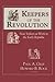 Keepers of the Revolution: New Yorkers at Work in the Early Republic (Documents in American Social History)