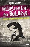 Elvis Has Left th...