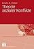 Theorie sozialer Konflikte (Klassiker der Sozialwissenschaften) (German Edition)