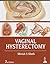 Vaginal Hysterectomy by Shirish S. Sheth Vaginal Hysterectomy by Shirish S. Sheth