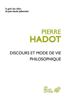 Discours et mode de vie philosophique (Le Gout Des Idees) (French Edition)