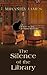 The Silence of the Library (Cat in the Stacks #5)