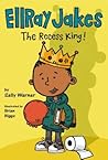 EllRay Jakes the Recess King! by Sally Warner