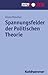 Spannungsfelder Der Politischen Theorie (Brennpunkt Politik) (German Edition)