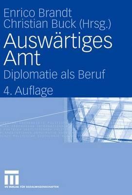 Auswärtiges Amt: Diplomatie als Beruf (Hardcover)
