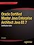 Oracle Certified Master Java Enterprise Architect Java EE 7: Certification Guide