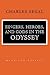 Singers, Heroes, and Gods in the Odyssey by Charles Segal