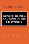 Singers, Heroes, and Gods in the Odyssey