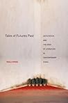 Tales of Futures Past: Anticipation and the Ends of Literature in Contemporary China
