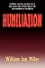 Humiliation: And Other Essa...