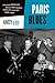 Paris Blues by Andy  Fry