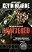 Shattered (The Iron Druid Chronicles, #7)