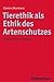 Tierethik als Ethik des Artenschutzes: Chancen und Grenzen (Ethik - Grundlagen Und Handlungsfelder) (German Edition)