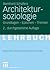 Architektursoziologie: Grun...