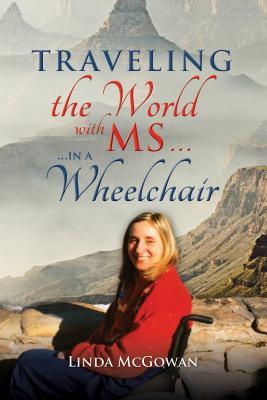 Travelling the World With MS In a Wheelchair (Paperback)