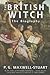 The British Witch: The Biog...