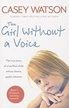 The Girl Without a Voice by Casey Watson