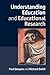 Understanding Education and Educational Research