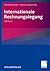 Internationale Rechnungslegung: IFRS Praxis (German Edition)