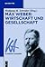 Max Weber: Wirtschaft und Gesellschaft (Klassiker Auslegen, 32) (German Edition)