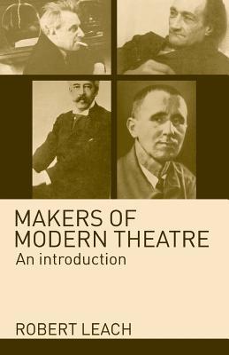 Makers of Modern Theatre: An Introduction (Paperback)