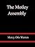 The Motley Assembly - Mercy...